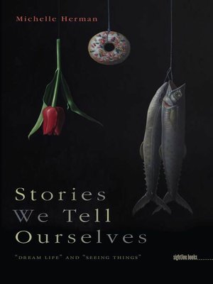 cover image of Stories We Tell Ourselves